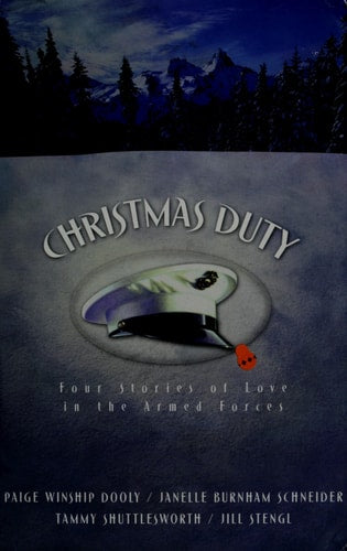 Christmas Duty: About-Face/Outranked by Love/Seeking Shade/A Distant Love (Inspirational Christmas Romance Collection)