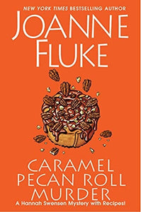 Caramel Pecan Roll Murder: A Delicious Culinary Cozy Mystery (A Hannah Swensen Mystery)