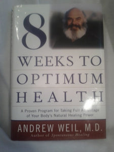 8 Weeks to Optimum Health, 1st, First Edition