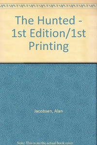 The Hunted - 1st Edition/1st Printing