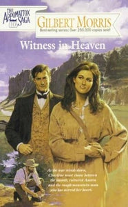 Witness in Heaven (The Appomattox Saga, Book 10)