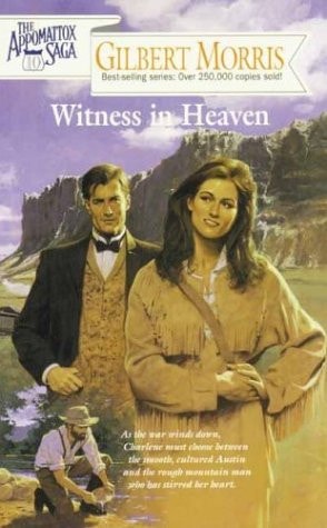 Witness in Heaven (The Appomattox Saga, Book 10)