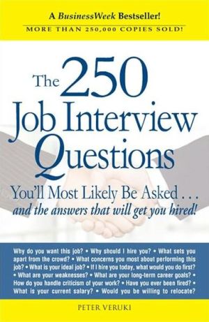 250 Job Interview Questions You'll Most Likely Be Asked (Paperback)--by Peter Veruki [1999 Edition] ISBN: 9781580621175 - RHM Bookstore