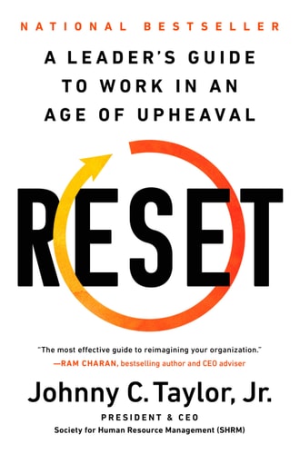 Reset: A Leader’s Guide to Work in an Age of Upheaval