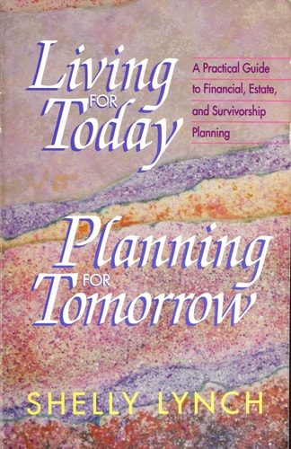 Living for Today Planning for Tomorrow