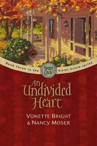 An Undivided Heart (The Sister Circle Series #3)