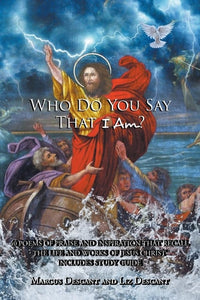 "Who Do You Say That I Am?": 40 poems of Praise and Inspiration that recall the life and works of Jesus Christ