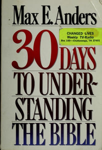 30 Days to Understanding the Bible