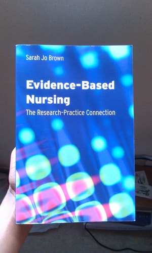 Evidence - Based Nursing: The Research - Practice Connection