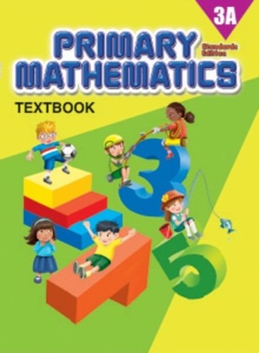 Primary Mathematics 3A, Textbook, Standards Edition (2008-05-03)