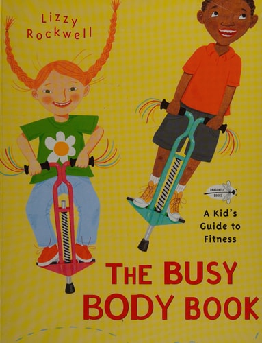 The Busy Body Book: A Kid's Guide to Fitness