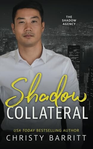 Shadow Collateral (The Shadow Agency)