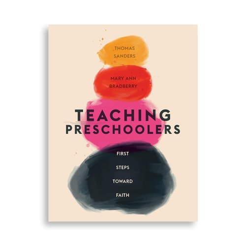 Teaching Preschoolers: First Steps Toward Faith