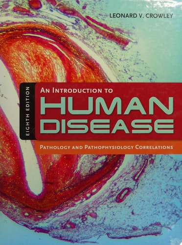 An Introduction to Human Disease Pathology and Pathophysiology Correlations