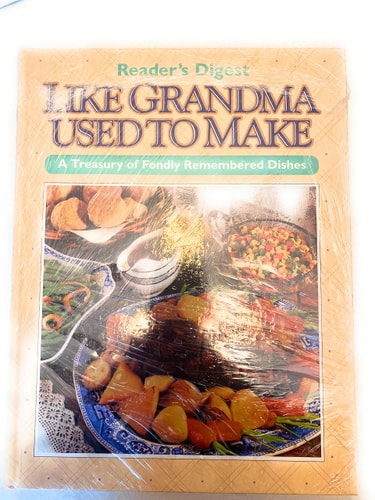 Like Grandma Used to Make : A Treasury of Fondly Remembered Dishes by Reader's Digest Association (1996) Hardcover