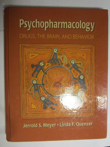 Psychopharmacology Drugs, the Brain, and Behavior