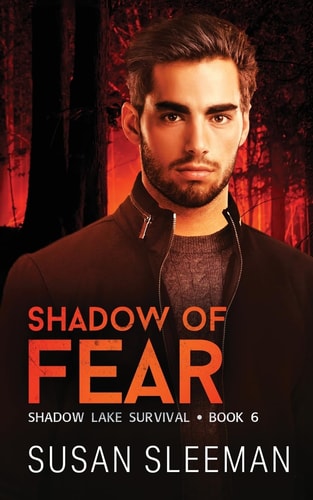 Shadow of Fear: (Shadow Lake Survival - Book 6)
