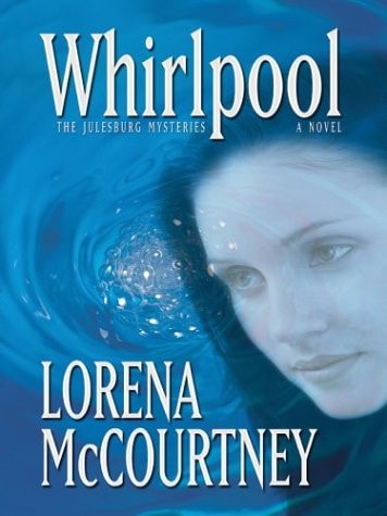Whirlpool (Julesburg Mysteries, Book 1)