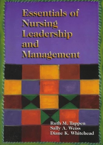 Essentials of Nursing Leadership and Management