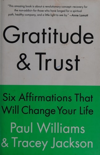 Gratitude and Trust: Six Affirmations That Will Change Your Life