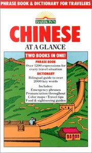 Chinese at a Glance: Phrase Book and Dictionary for Travelers (English and Chinese Edition)