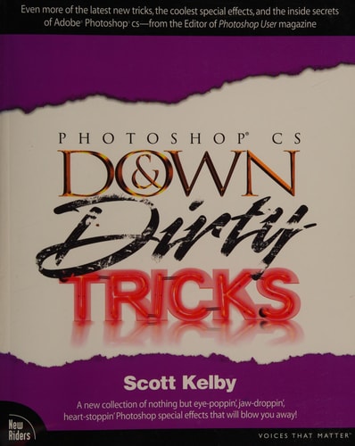 Photoshop Cs Down & Dirty Tricks