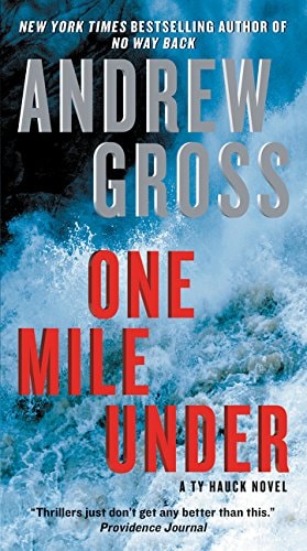 One Mile Under: A Ty Hauck Novel (Ty Hauck Series, 4)
