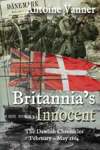 Britannia's Innocent: The Dawlish Chronicles February – May 1864