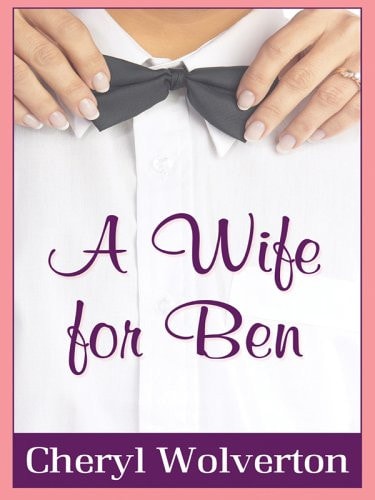 A Wife for Ben (Everyday Heroes, Book 1) (Love Inspired #192)