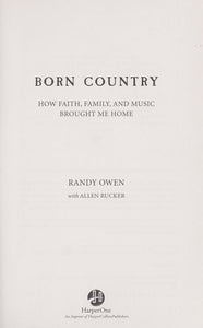 Born Country: My Life in Alabama--How Faith, Family, and Music Brought Me Home