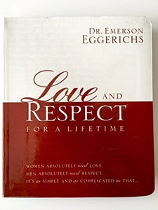 Love and Respect for a Lifetime