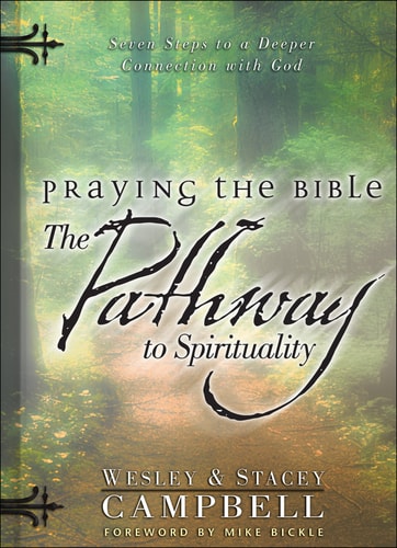 Praying the Bible: The Pathway to Spirituality