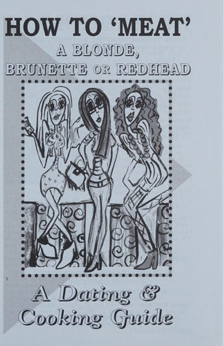 How to 'MEAT' A Blonde, Brunette or Redhead: A Dating & Cooking Guide