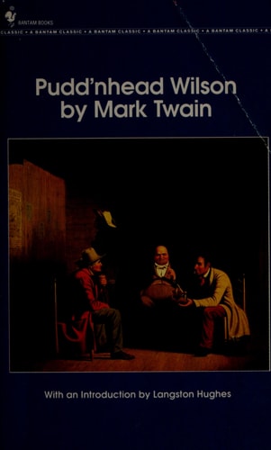 Pudd'nhead Wilson: Those Extraordinary Twins, the Man That Corrupted Hadleyburg
