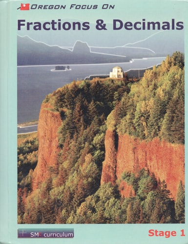 Oregon Focus on Fractions & Decimals Stage 1