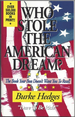 Who Stole the American Dream: The Book Your Boss Doesn't Want You to Read