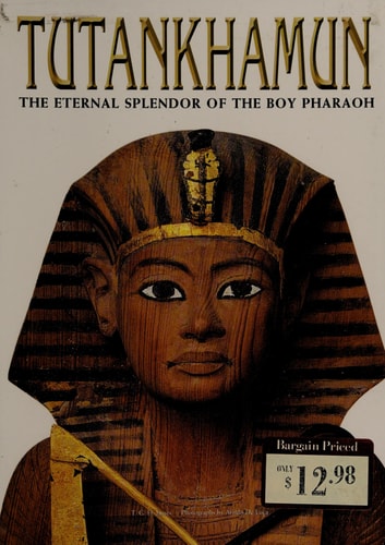 Tutankhamun: The Eternal Splendor of the Boy Pharaoh