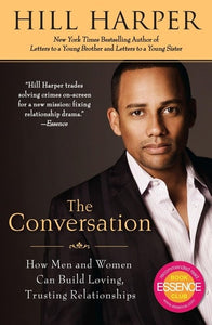 The Conversation: How Men and Women Can Build Loving, Trusting Relationships