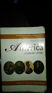 America a Concise History, University of Louisiana At Monroe Edition for Us History I and Ii