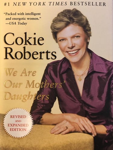 We Are Our Mothers' Daughters: Revised and Expanded Edition