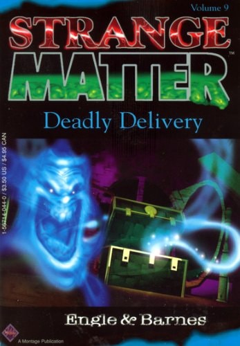 Deadly Delivery (Strange Matter, 9)