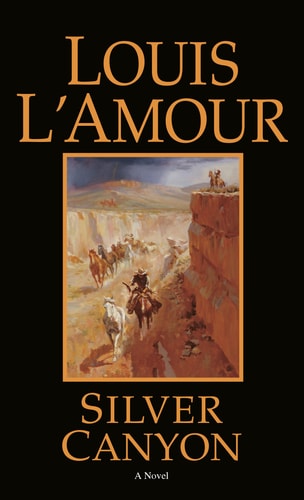 Silver Canyon A Novel