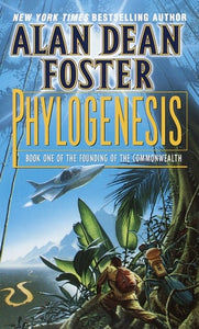 Phylogenesis (Book One of the Founding of the Commonwealth)