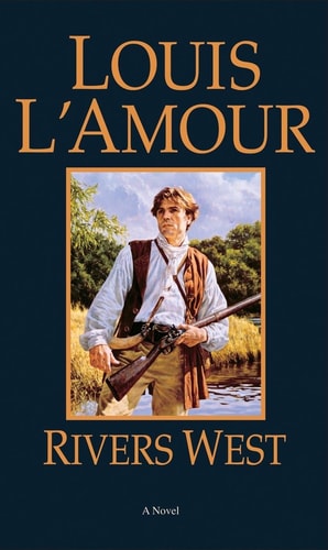 Rivers West A Novel