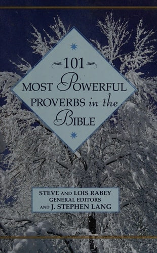 101 Most Powerful Proverbs in the Bible (101 Most Powerful Series)