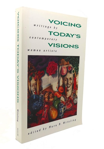 Voicing Today's Visions: Writings by Contemporary Women Artists