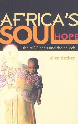 Africa's Soul Hope: The AIDS Crisis and the Church