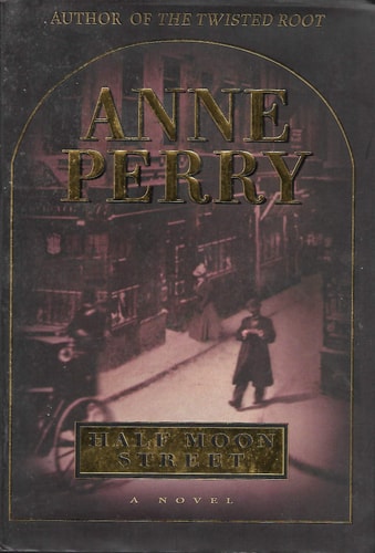 Half Moon Street (Charlotte & Thomas Pitt Novels)