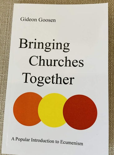 Bringing Churches Together A Popular Introduction to Ecumenism