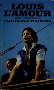 Fair Blows the Wind: A Novel (Talon and Chantry)